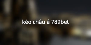 kèo châu á 789bet